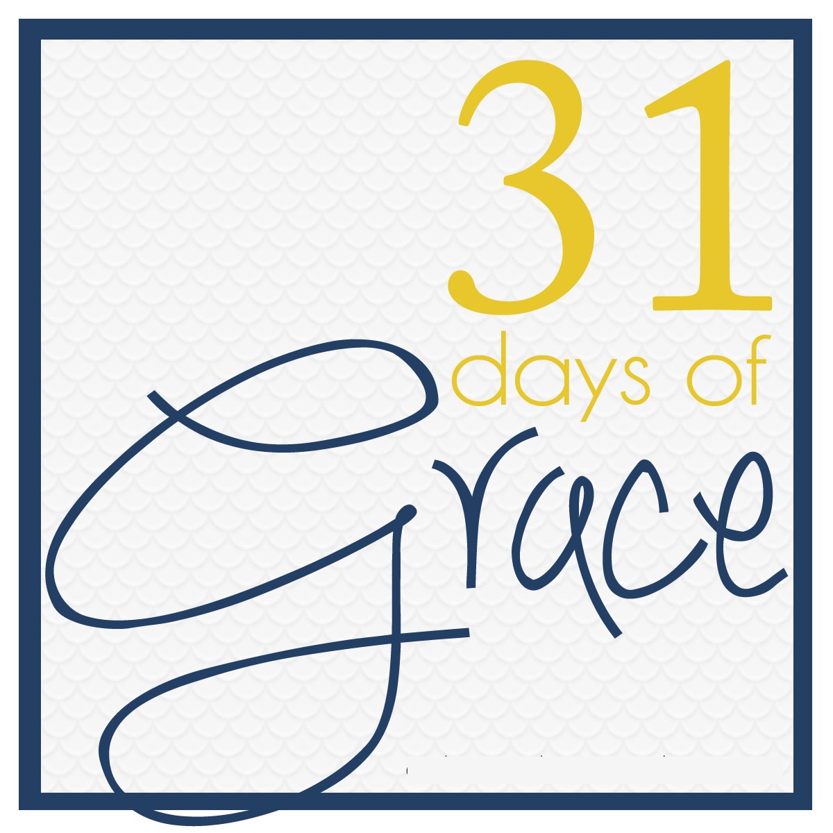 31 Days of Grace